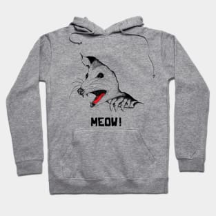 Opossum meow Hoodie